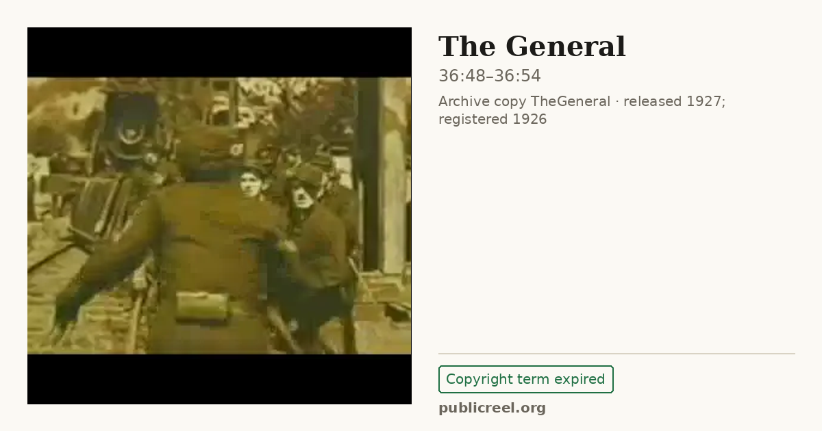 Frame from THE GENERAL (1926) at 36:48; US record: Copyright term expired