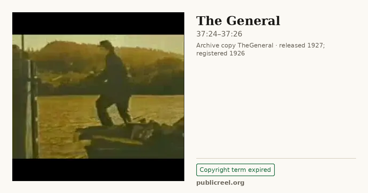 Frame from THE GENERAL (1926) at 37:24; US record: Copyright term expired