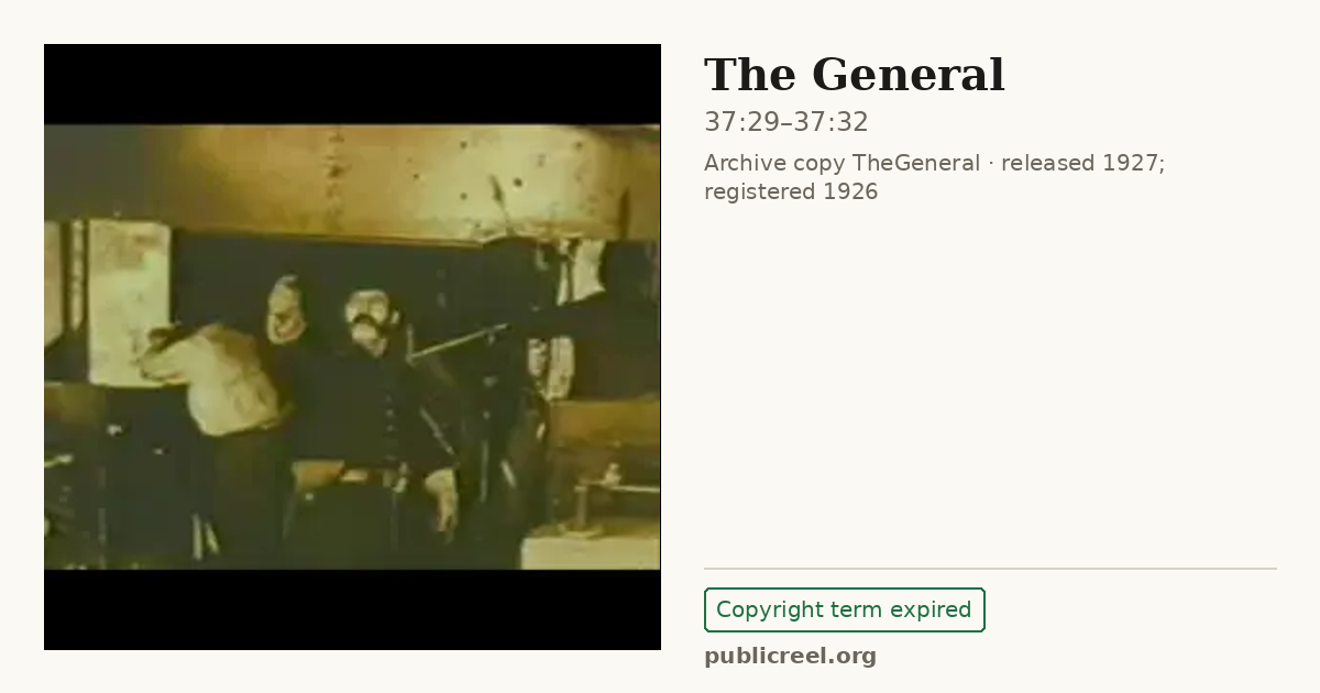 Frame from THE GENERAL (1926) at 37:29; US record: Copyright term expired