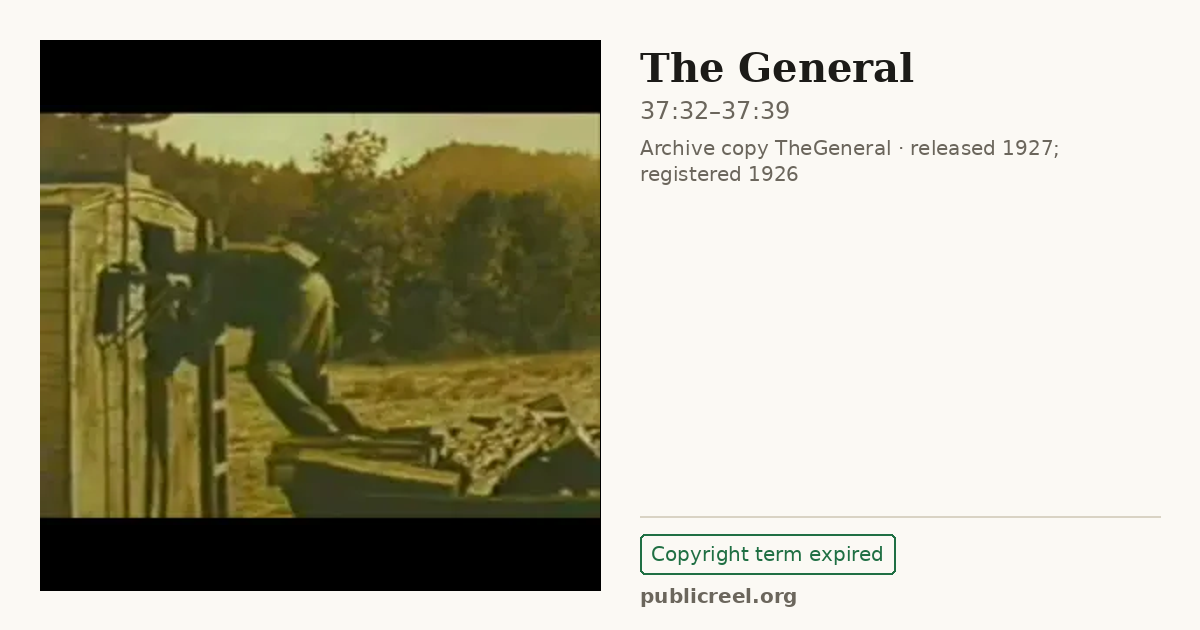 Frame from THE GENERAL (1926) at 37:32; US record: Copyright term expired
