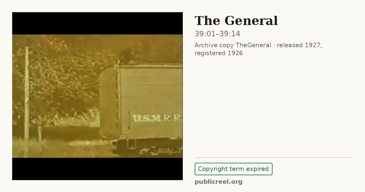 Frame from THE GENERAL (1926) at 39:01; US record: Copyright term expired