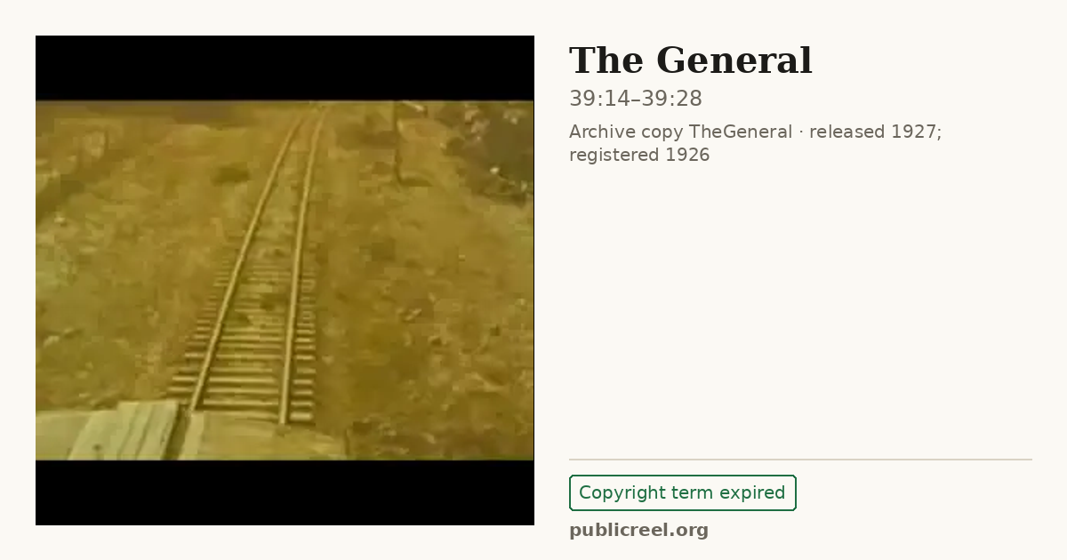 Frame from THE GENERAL (1926) at 39:14; US record: Copyright term expired