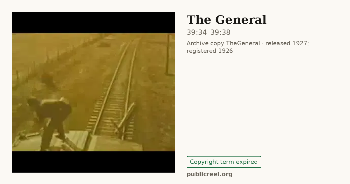 Frame from THE GENERAL (1926) at 39:34; US record: Copyright term expired