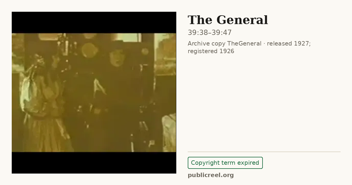 Frame from THE GENERAL (1926) at 39:38; US record: Copyright term expired