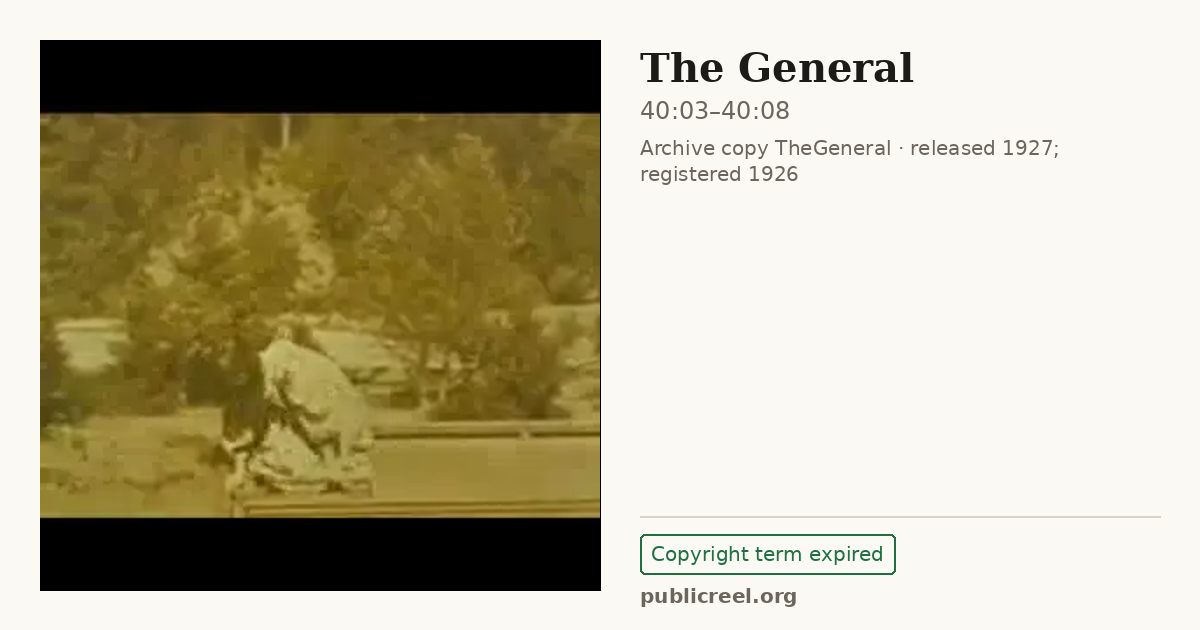 Frame from THE GENERAL (1926) at 40:03; US record: Copyright term expired