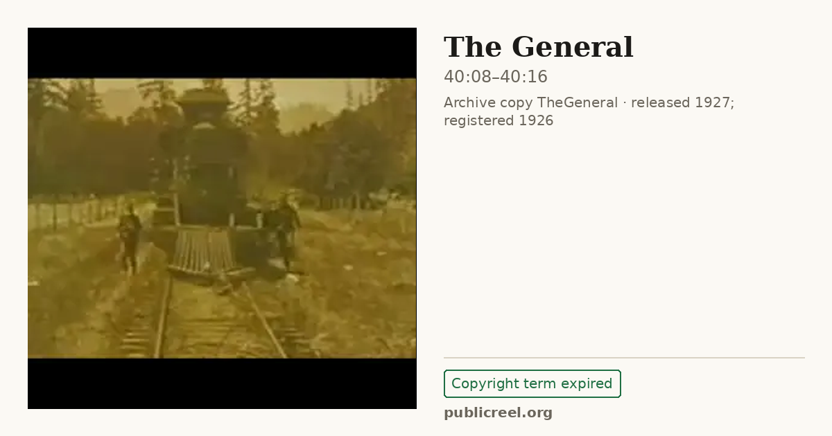Frame from THE GENERAL (1926) at 40:08; US record: Copyright term expired