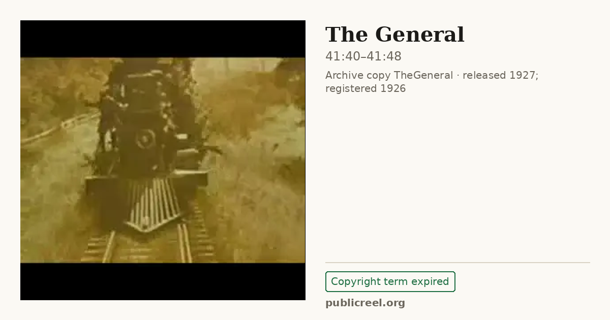 Frame from THE GENERAL (1926) at 41:40; US record: Copyright term expired