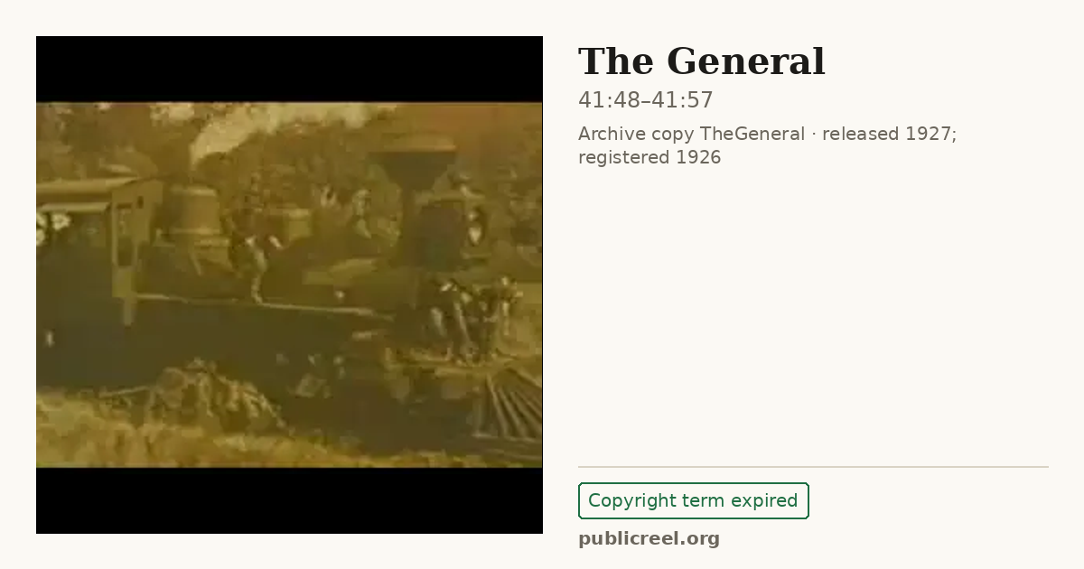Frame from THE GENERAL (1926) at 41:48; US record: Copyright term expired