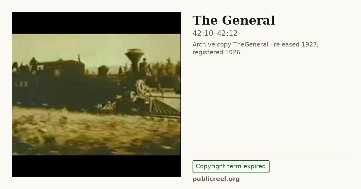 Frame from THE GENERAL (1926) at 42:10; US record: Copyright term expired