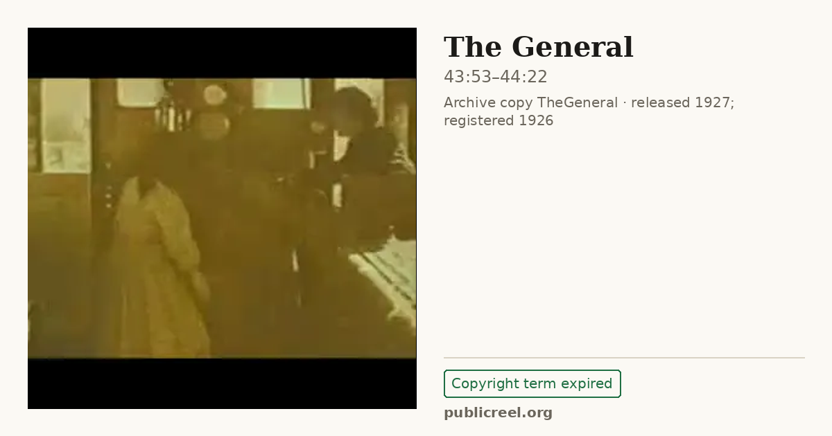 Frame from THE GENERAL (1926) at 43:53; US record: Copyright term expired