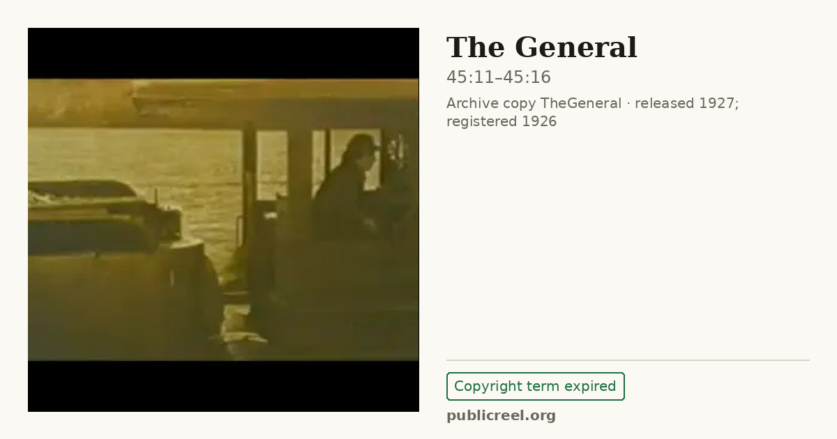 Frame from THE GENERAL (1926) at 45:11; US record: Copyright term expired