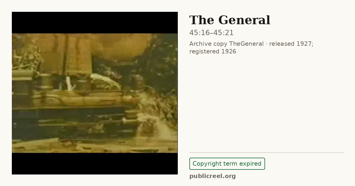 Frame from THE GENERAL (1926) at 45:16; US record: Copyright term expired