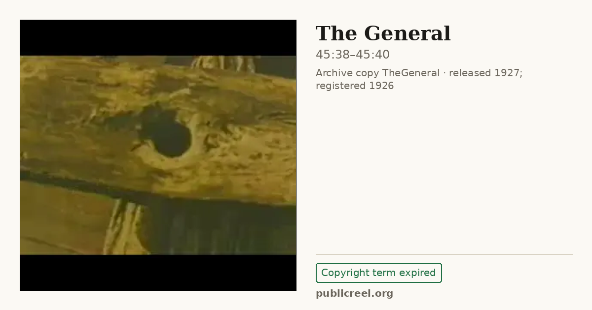 Frame from THE GENERAL (1926) at 45:38; US record: Copyright term expired
