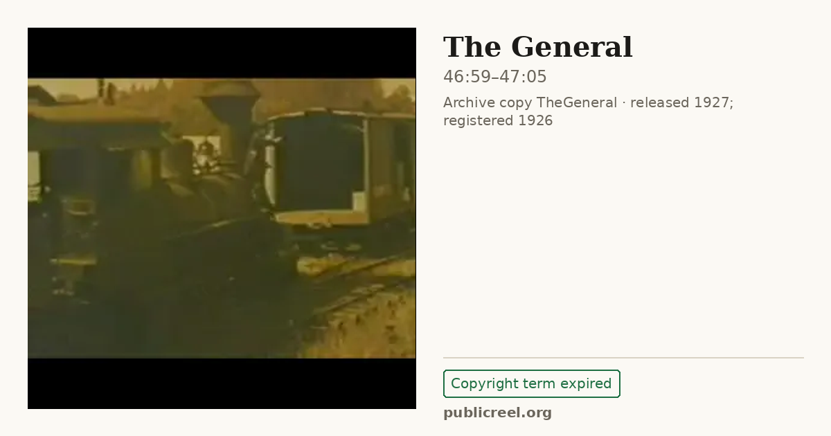 Frame from THE GENERAL (1926) at 46:59; US record: Copyright term expired