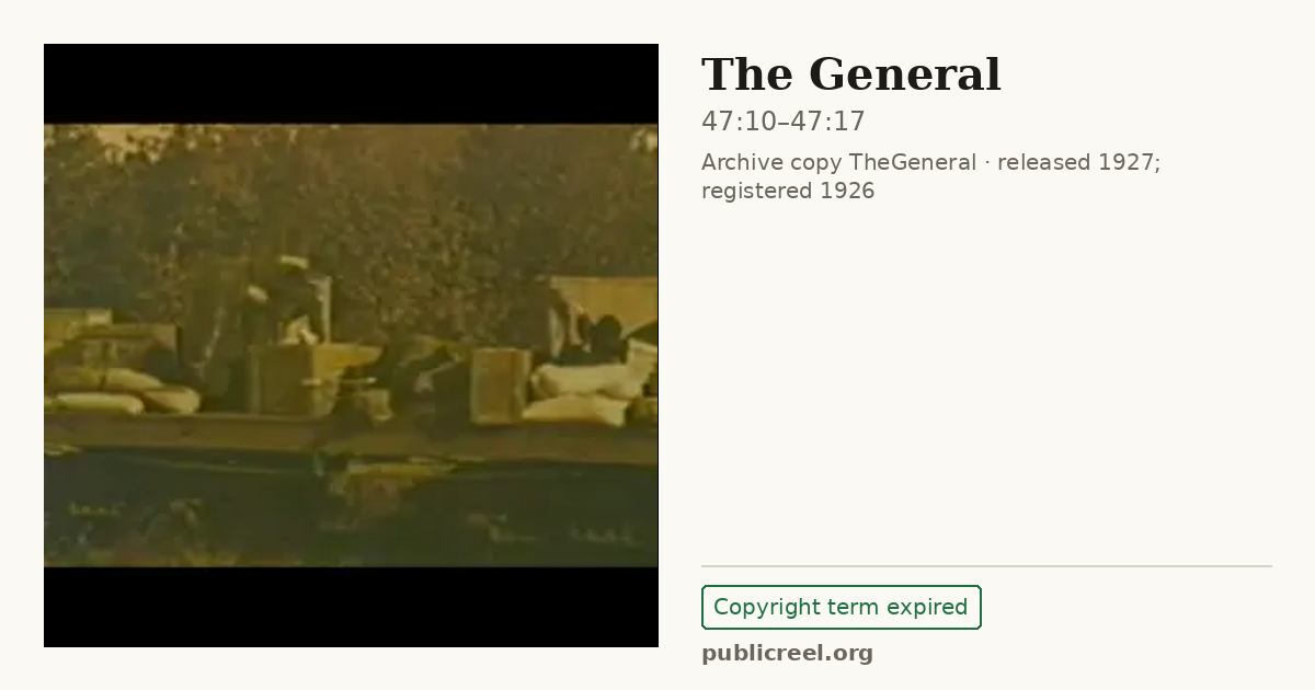 Frame from THE GENERAL (1926) at 47:10; US record: Copyright term expired