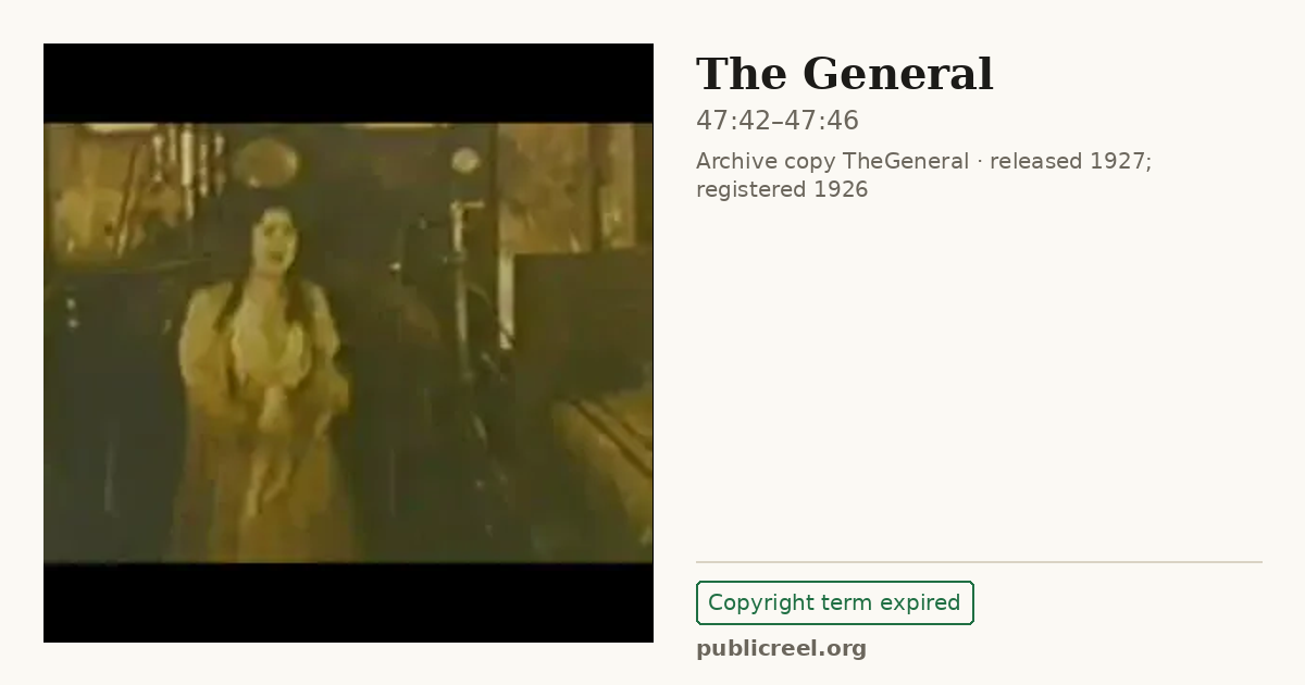 Frame from THE GENERAL (1926) at 47:42; US record: Copyright term expired