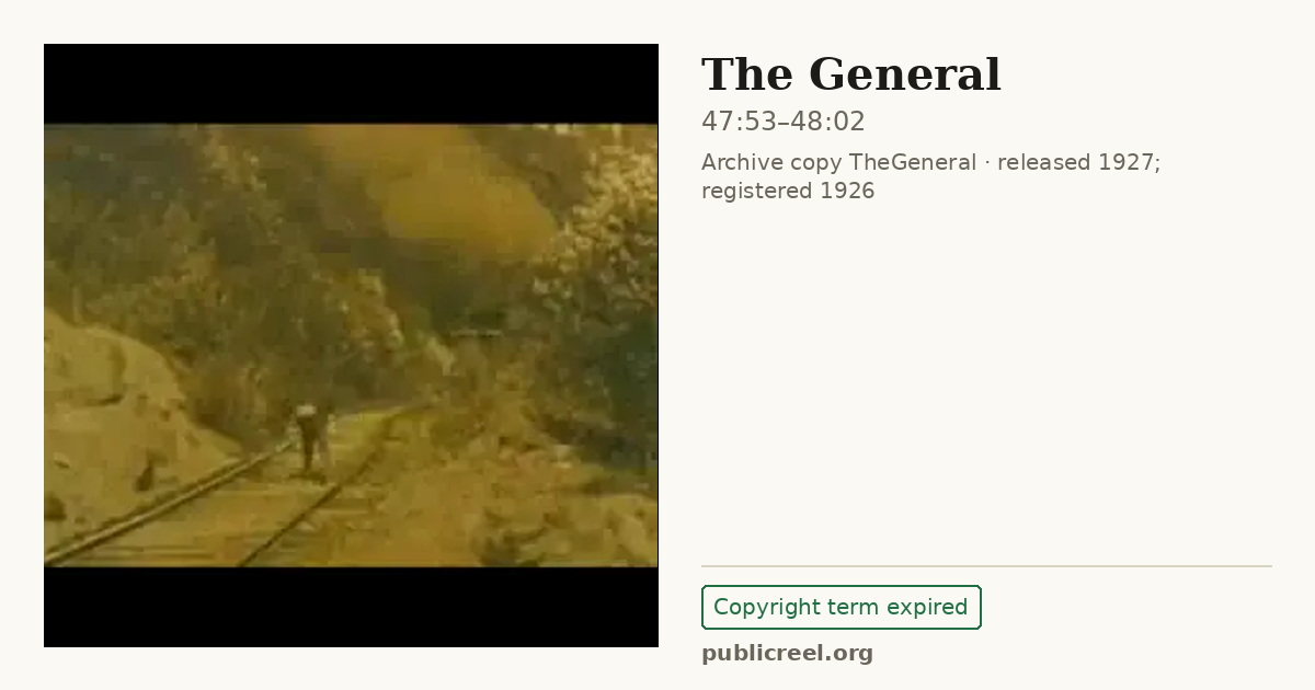 Frame from THE GENERAL (1926) at 47:53; US record: Copyright term expired