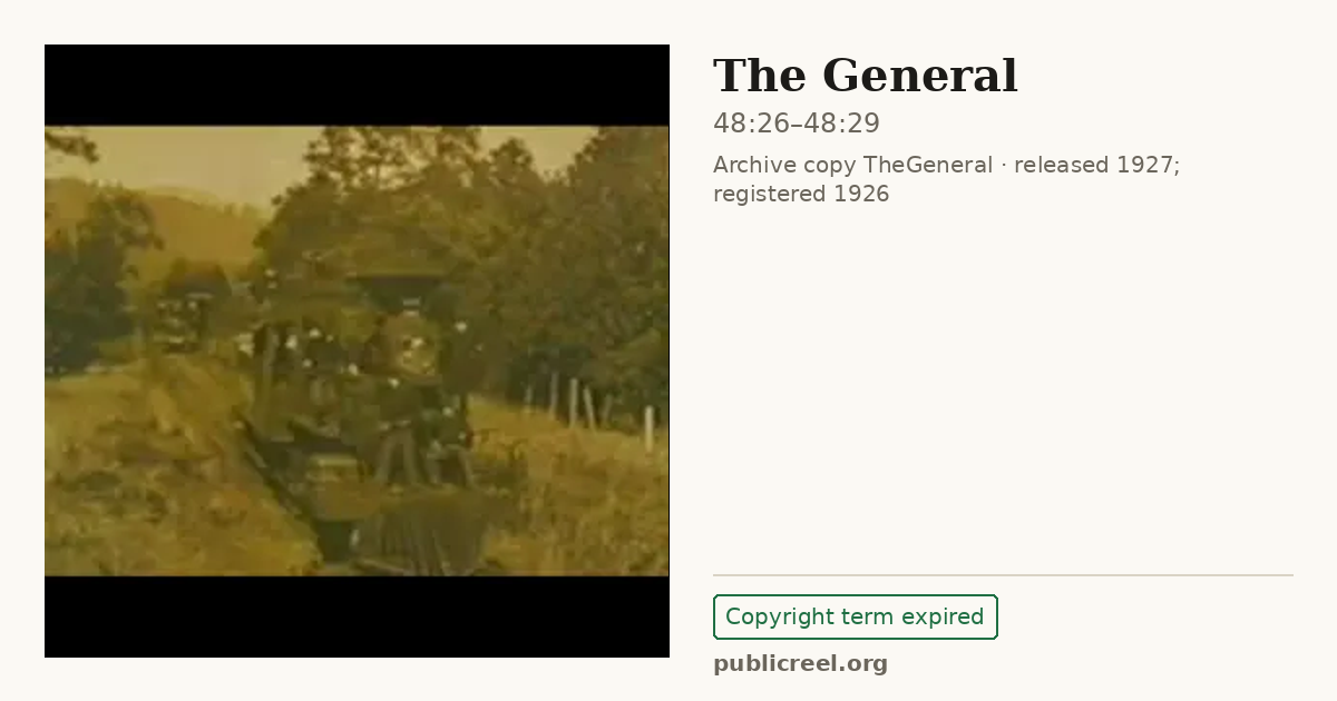 Frame from THE GENERAL (1926) at 48:26; US record: Copyright term expired