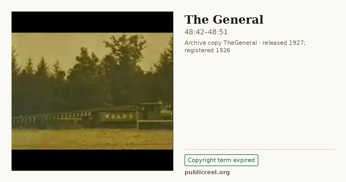 Frame from THE GENERAL (1926) at 48:42; US record: Copyright term expired