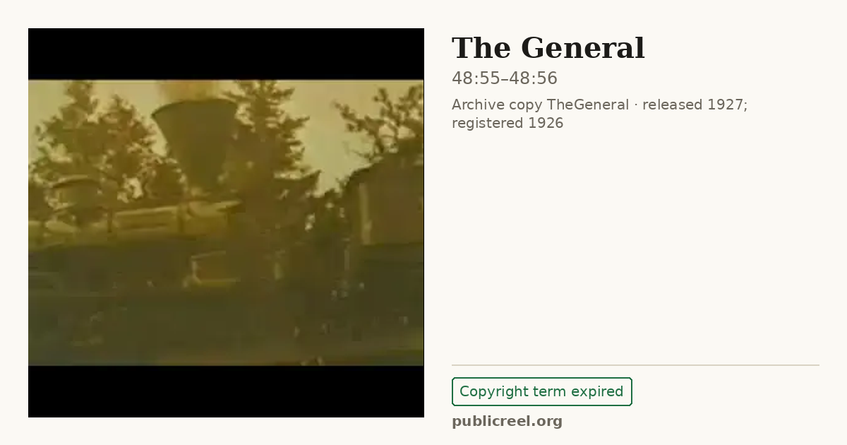 Frame from THE GENERAL (1926) at 48:55; US record: Copyright term expired