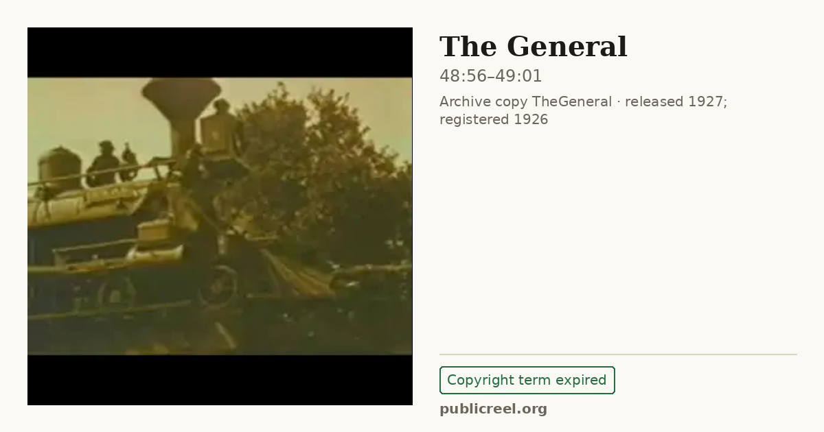 Frame from THE GENERAL (1926) at 48:56; US record: Copyright term expired