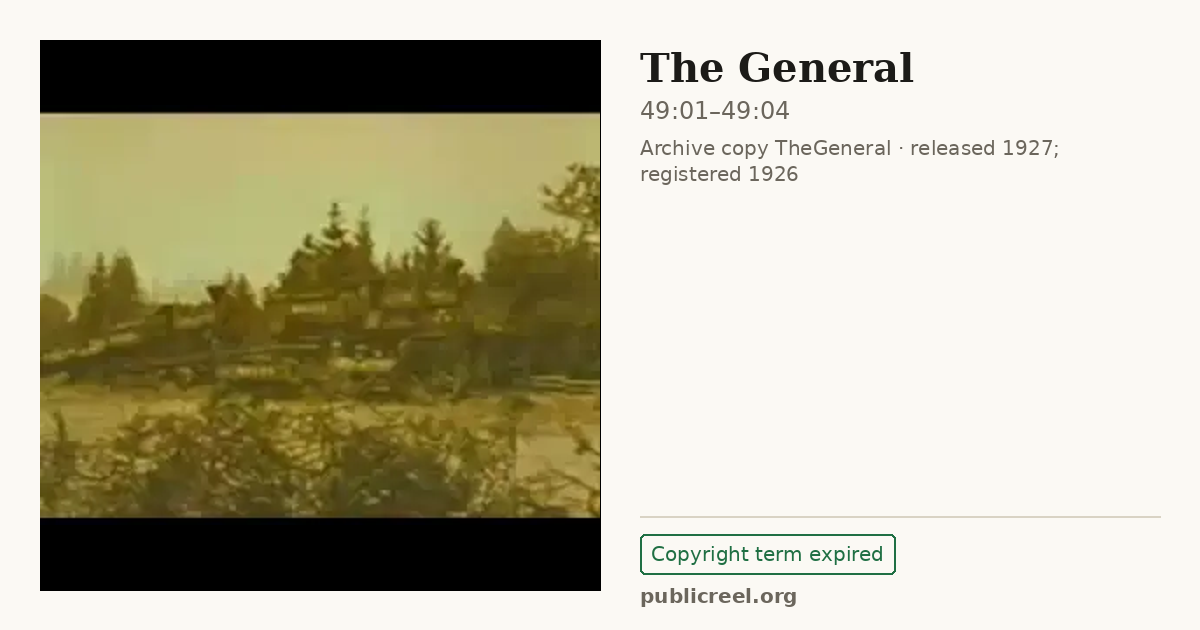 Frame from THE GENERAL (1926) at 49:01; US record: Copyright term expired