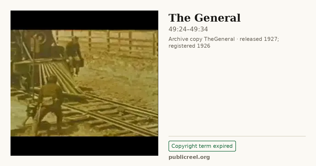 Frame from THE GENERAL (1926) at 49:24; US record: Copyright term expired