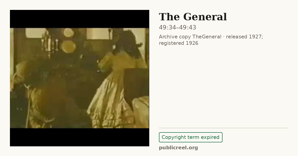 Frame from THE GENERAL (1926) at 49:34; US record: Copyright term expired