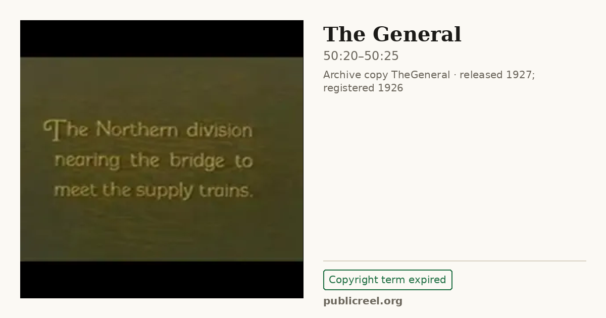 Frame from THE GENERAL (1926) at 50:20; US record: Copyright term expired