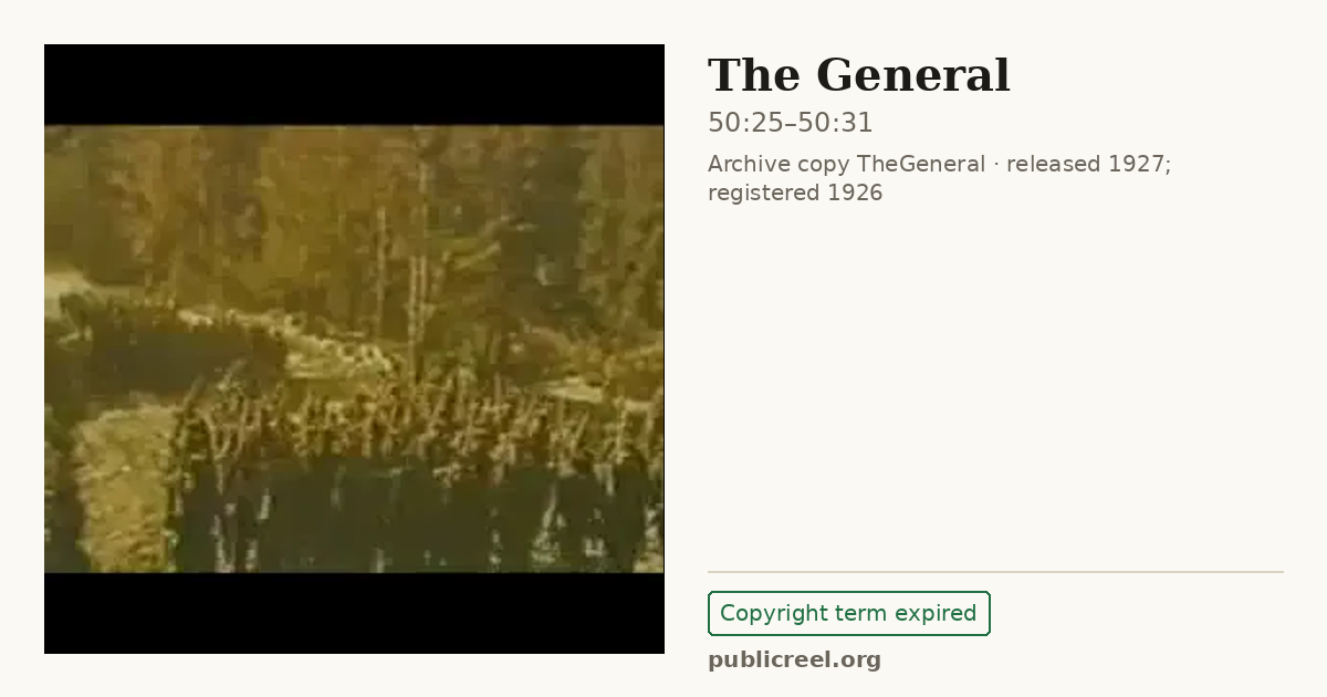 Frame from THE GENERAL (1926) at 50:25; US record: Copyright term expired
