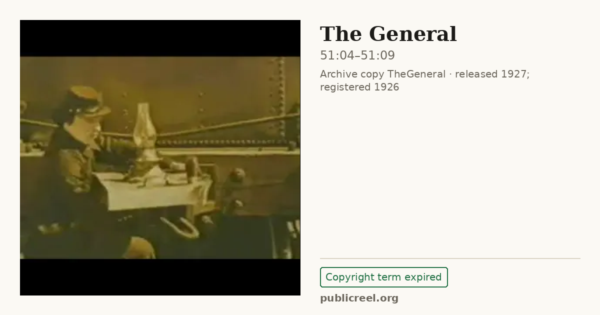 Frame from THE GENERAL (1926) at 51:04; US record: Copyright term expired