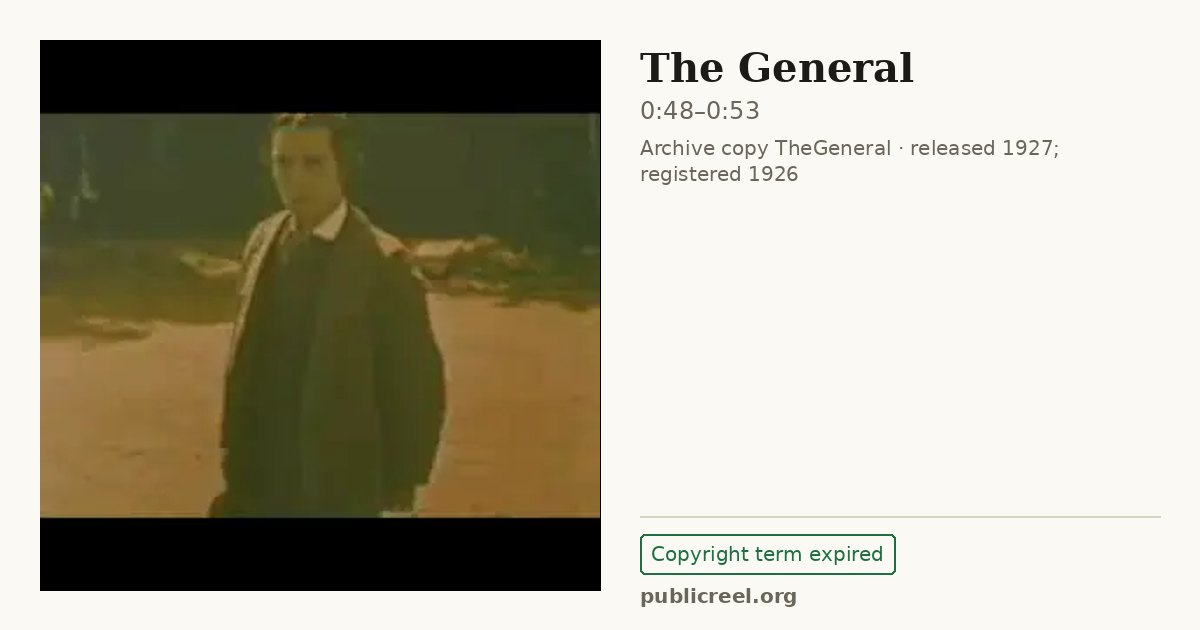 Frame from THE GENERAL (1926) at 0:48; US record: Copyright term expired