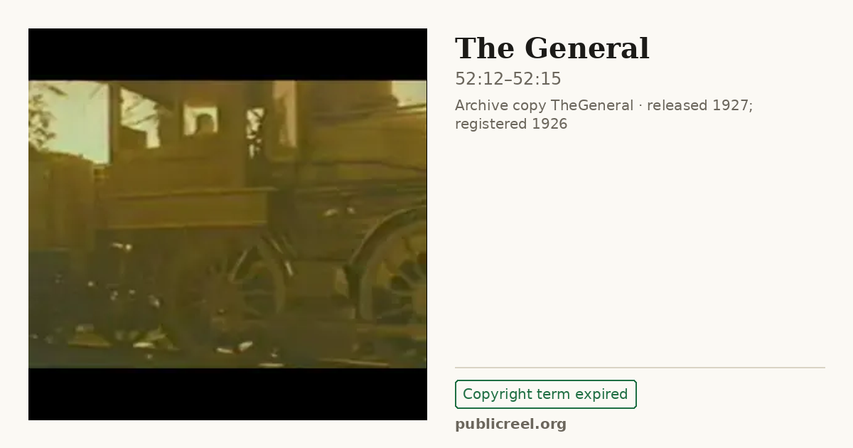 Frame from THE GENERAL (1926) at 52:12; US record: Copyright term expired
