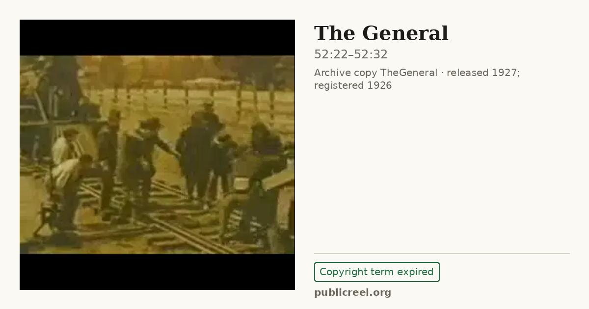 Frame from THE GENERAL (1926) at 52:22; US record: Copyright term expired