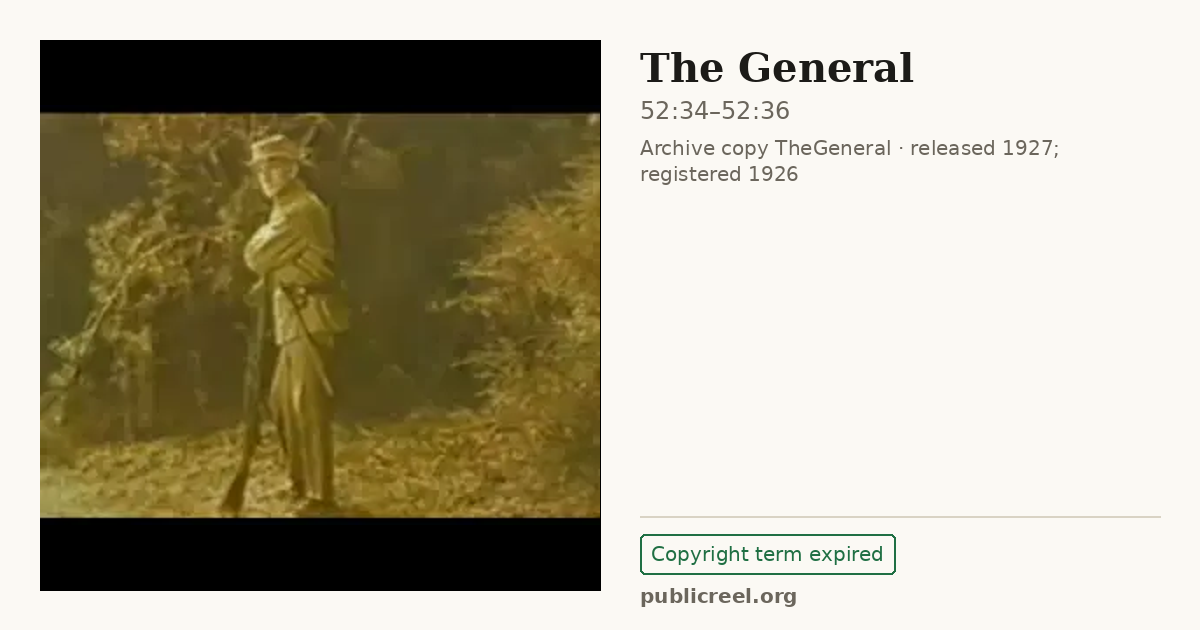 Frame from THE GENERAL (1926) at 52:34; US record: Copyright term expired