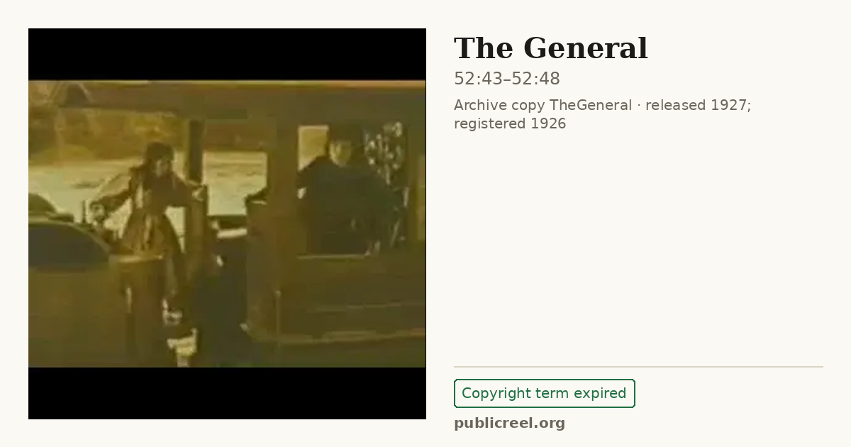 Frame from THE GENERAL (1926) at 52:43; US record: Copyright term expired