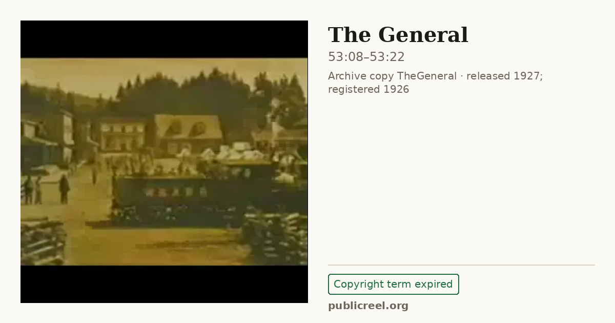 Frame from THE GENERAL (1926) at 53:08; US record: Copyright term expired