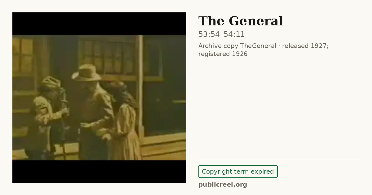 Frame from THE GENERAL (1926) at 53:54; US record: Copyright term expired