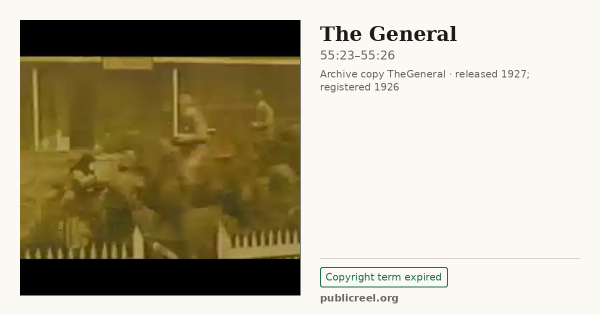 Frame from THE GENERAL (1926) at 55:23; US record: Copyright term expired