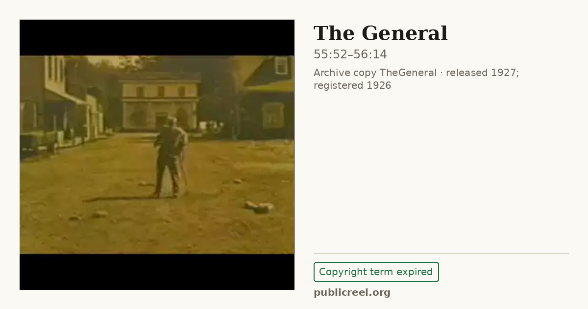 Frame from THE GENERAL (1926) at 55:52; US record: Copyright term expired