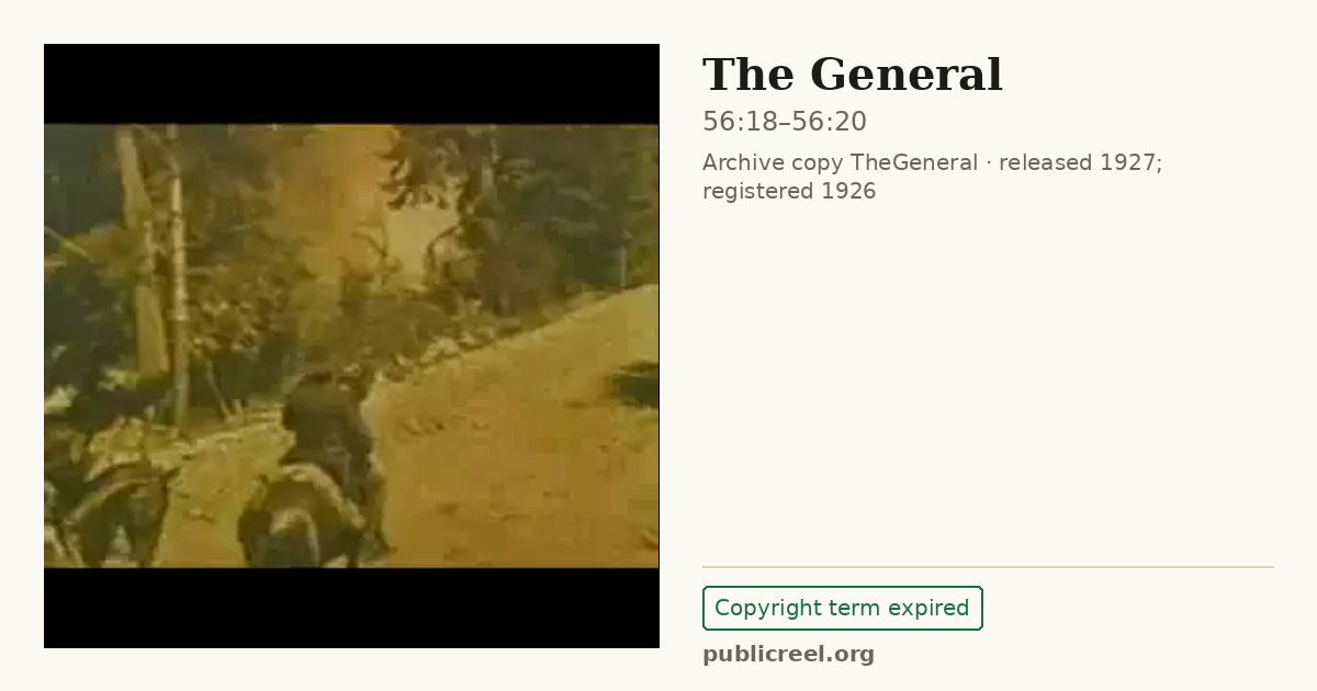 Frame from THE GENERAL (1926) at 56:18; US record: Copyright term expired