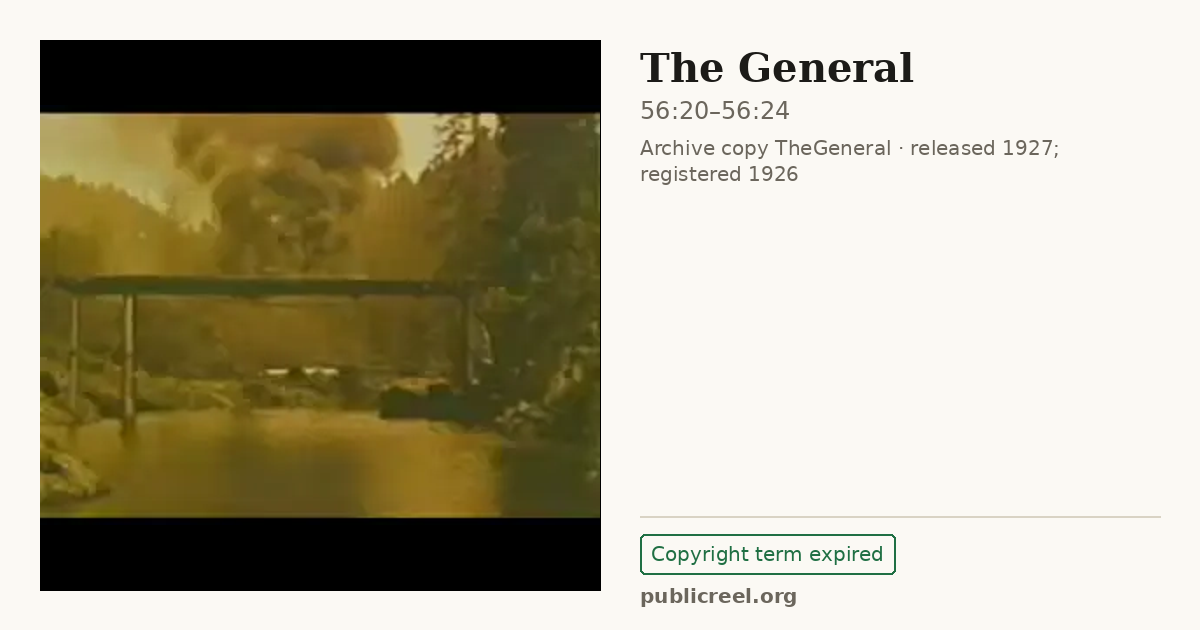 Frame from THE GENERAL (1926) at 56:20; US record: Copyright term expired