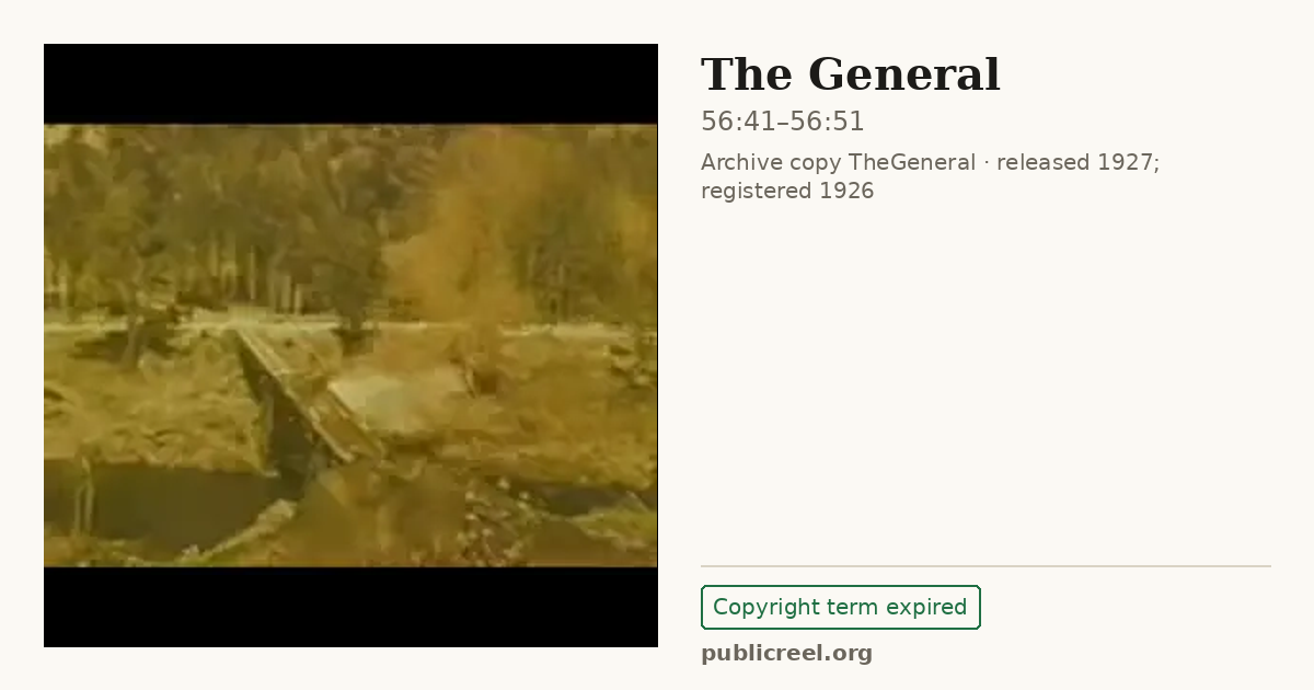Frame from THE GENERAL (1926) at 56:41; US record: Copyright term expired