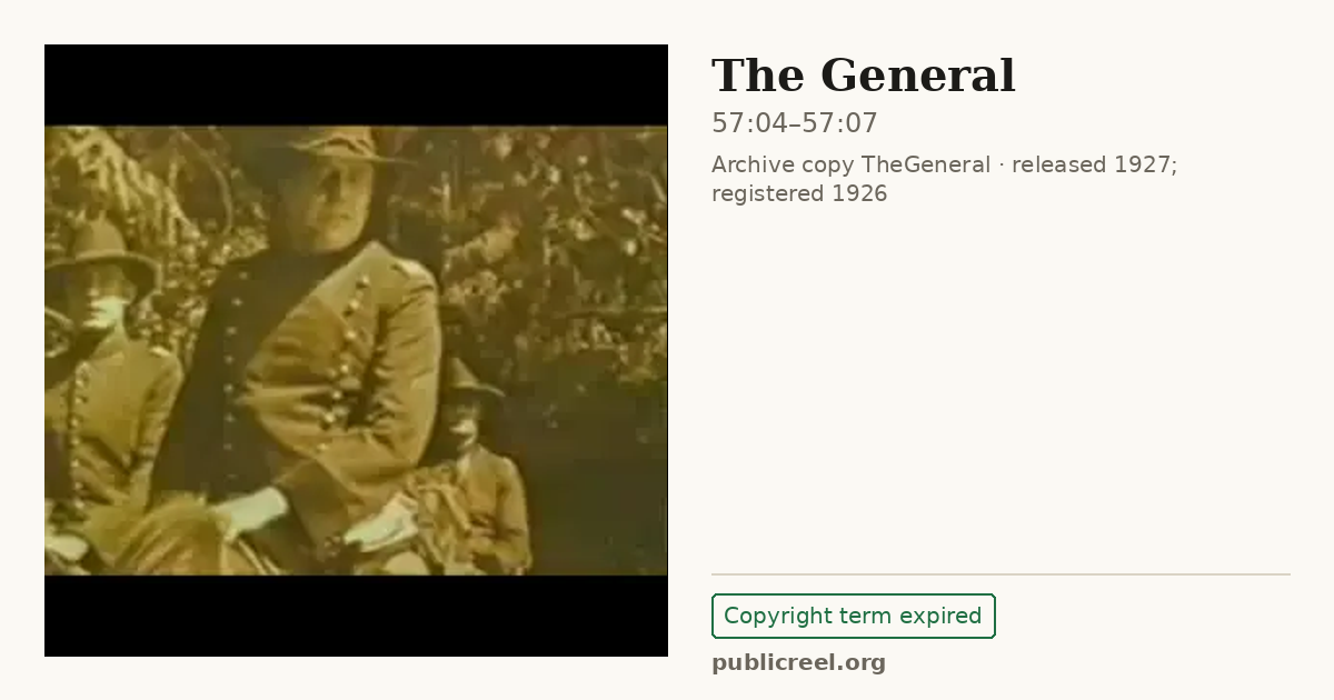 Frame from THE GENERAL (1926) at 57:04; US record: Copyright term expired