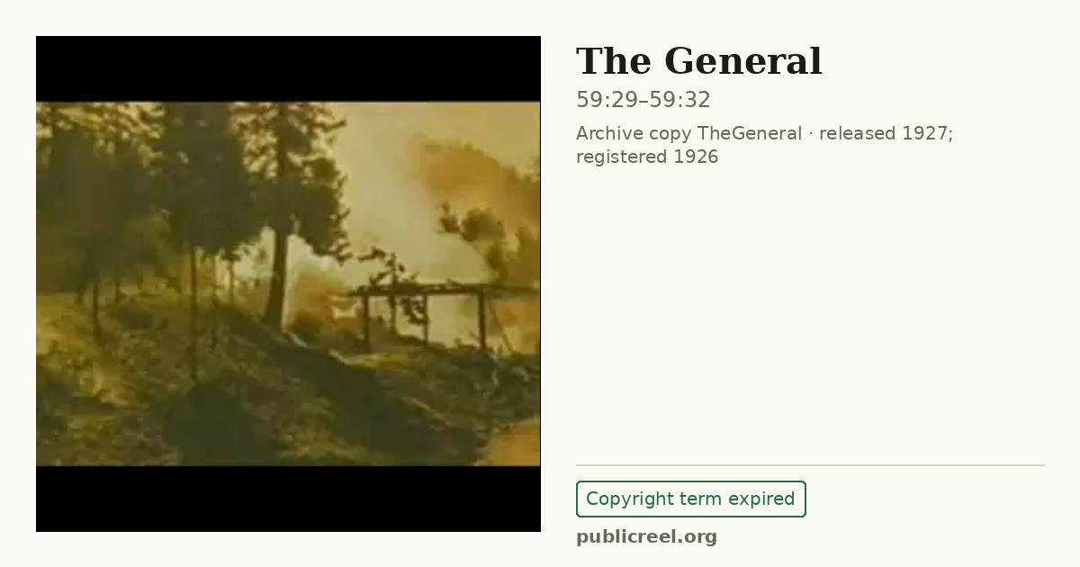 Frame from THE GENERAL (1926) at 59:29; US record: Copyright term expired