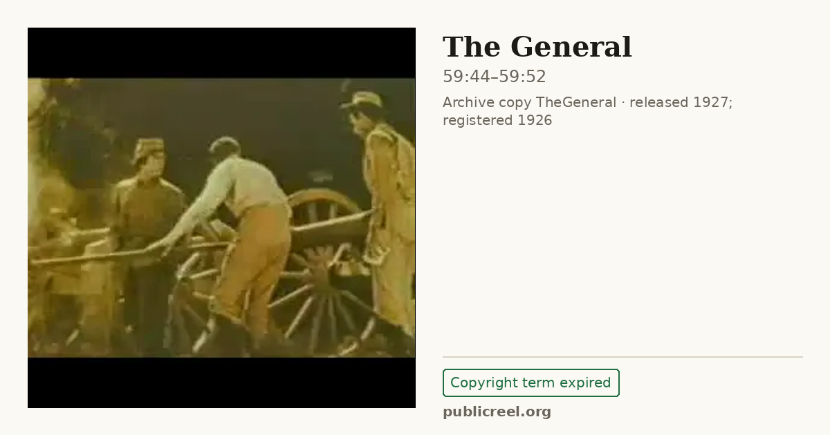 Frame from THE GENERAL (1926) at 59:44; US record: Copyright term expired