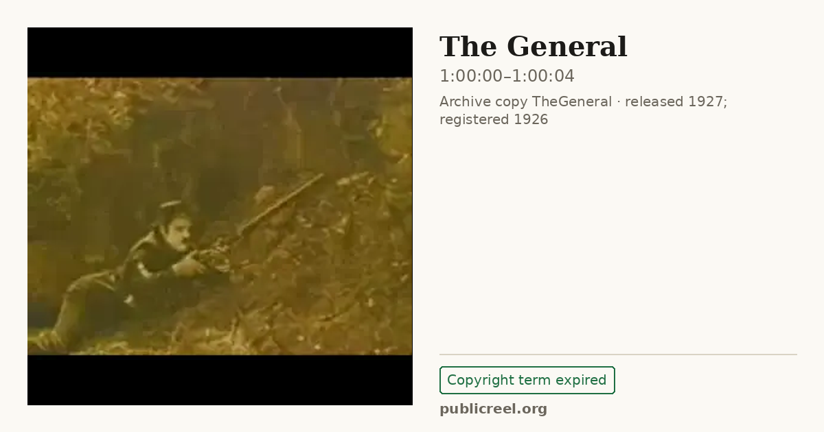 Frame from THE GENERAL (1926) at 1:00:00; US record: Copyright term expired