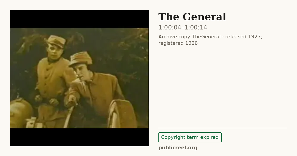 Frame from THE GENERAL (1926) at 1:00:04; US record: Copyright term expired