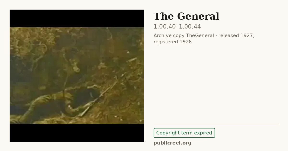 Frame from THE GENERAL (1926) at 1:00:40; US record: Copyright term expired