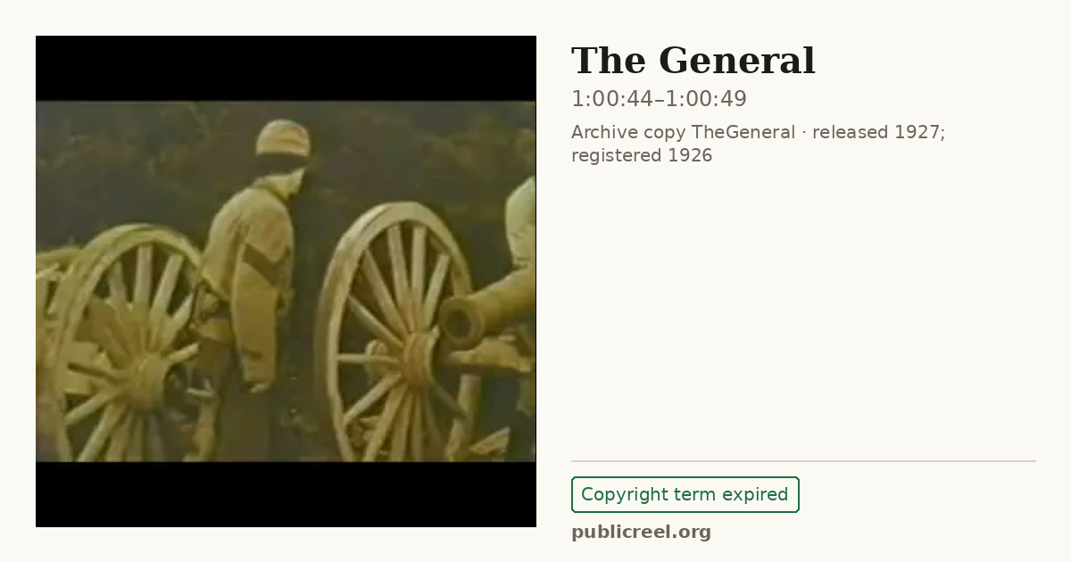 Frame from THE GENERAL (1926) at 1:00:44; US record: Copyright term expired